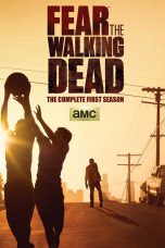 Fear The Walking Dead Season 1