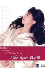 Diary of Beloved Wife White Room (2006)